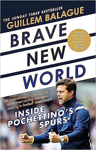 Brave New World: Inside Pochettino's Spurs